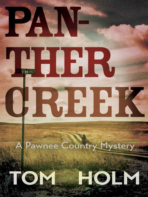 Title details for Panther Creek by Tom Holm - Available